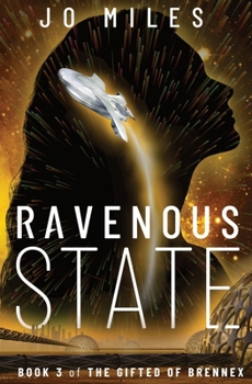 Ravenous State (The Gifted of Brennex) - Book #3 of the Gifted of Brennex
