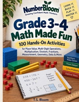 Paperback Grade 3-4 Math Made Fun: 100 Hands-On Activities for Place Value, Multi-Digit Operations, Multiplication, Division, Fractions, Measurement, Geometry, Book
