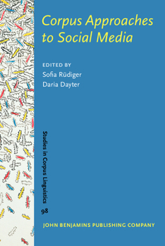 Hardcover Corpus Approaches to Social Media (Studies in Corpus Linguistics) Book
