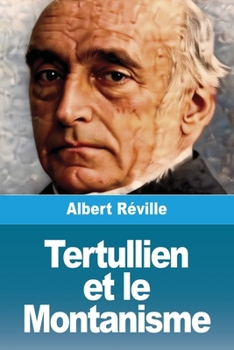 Tertullien et le Montanisme