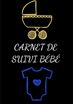 CARNET DE SUIVI BEBE: 200 jours - Allaitement - Parents - Lait maternel - Biberon - Croissance - Maternité - Suivi - Repas - Alimentation - Nutrition ... - Famille - Père - Mère (French Edition)