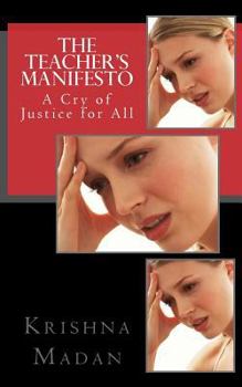 Paperback The Teacher's Manifesto: A Cry of Justice for All Book