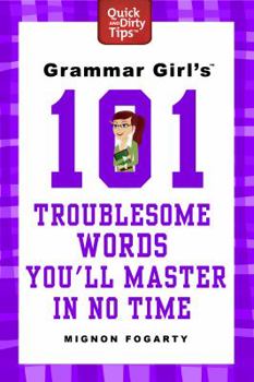 Paperback Grammar Girl's 101 Troublesome Words You'll Master in No Time Book