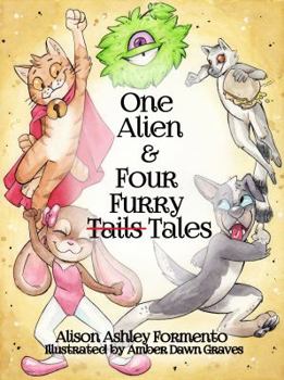 Paperback One Alien & Four Furry (Tails) Tales Book