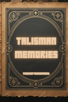 Paperback Talisman Memories: Youssef Mohammed Book