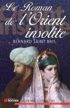 Paperback Le roman de l'Orient insolite: Une Anglaise chez les Maures [French] Book
