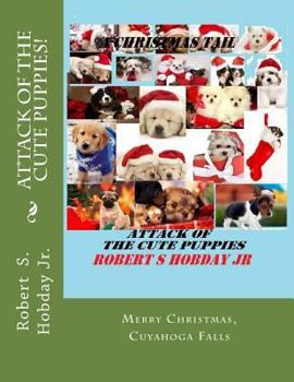 Paperback Attack of the Cute Puppies!: A Christmas Tail Book