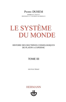 Paperback Le Système du Monde III: L'astronomie latine au Moyen-Age, tome 3 Book