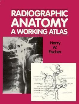 Paperback Radiographic Anatomy: A Working Atlas Book