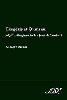 Paperback Exegesis at Qumran: 4qflorilegium in Its Jewish Context Book