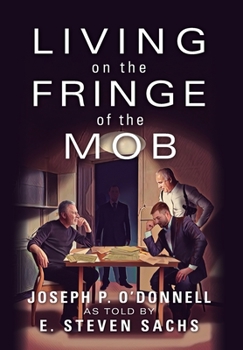 Hardcover Living on the Fringe of the Mob Book