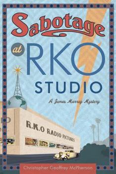 Paperback Sabotage at RKO Studio: A James Murray Mystery Book