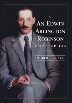 Paperback An Edwin Arlington Robinson Encyclopedia Book