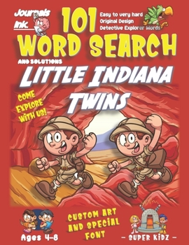 101 Word Search for Kids: SUPER KIDZ Book. Children - Ages 4-8 (US Edition). Little Indiana Twins. Sherlock Words w custom art interior. 101 Puzzles w ... (Superkidz - Sherlock Word Search for Kids)