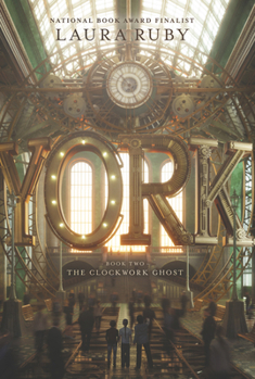 The Clockwork Ghost - Book #2 of the York