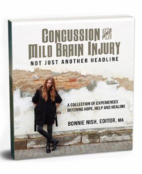 Perfect Paperback Concussion and Mild Brain Injury: Not Just Another Headline Book