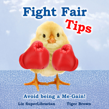 Paperback Fight Fair Tips: Avoid Being a Me-Gain Book