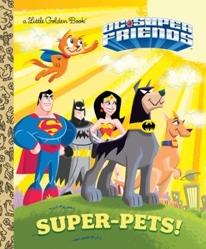 Hardcover Super-Pets! (DC Super Friends) Book