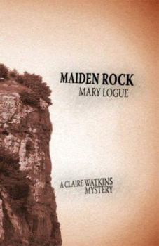 Maiden Rock - Book #6 of the Claire Watkins