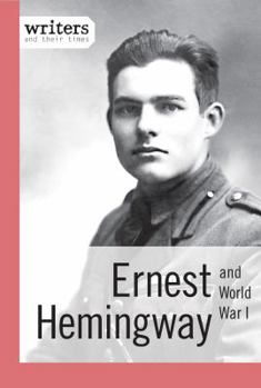 Hardcover Ernest Hemingway and World War I Book