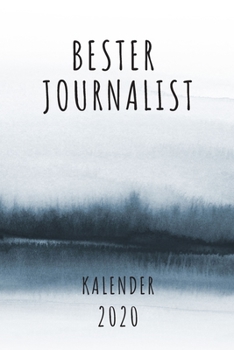 BESTER Journalist KALENDER 2020: Cooles Geschenk für einen Journalist - Kalender Geschenkidee für das Jahr 2020 im White Black Design - mit ... - Neujahrs Geschenk (German Edition)