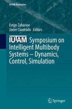 Hardcover Iutam Symposium on Intelligent Multibody Systems - Dynamics, Control, Simulation Book