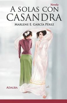Paperback A solas con Casandra [Spanish] Book