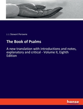 Paperback The Book of Psalms: A new translation with introductions and notes, explanatory and critical - Volume II, Eighth Edition Book