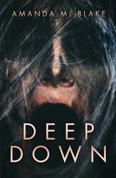 Paperback Deep Down Book