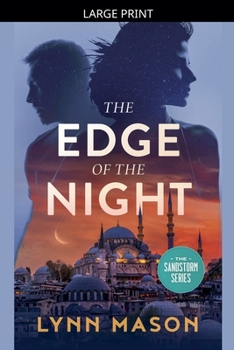 The Edge of the Night: A thrilling adventure of action, espionage, and terrorism (The Sandstorm Series)