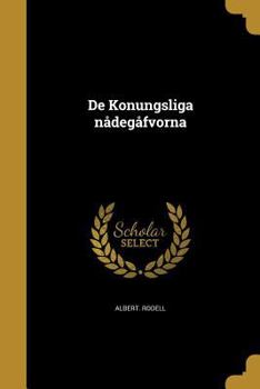 Paperback De Konungsliga nådegåfvorna [Swedish] Book