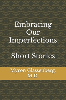 Paperback Embracing Our Imperfections: Short Stories Book