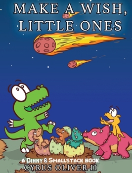 Hardcover Make A Wish, Little Ones: A Dinny and Smallstack Book