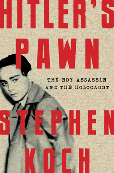 Hardcover Hitler's Pawn: The Boy Assassin and the Holocaust Book