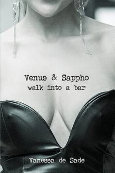 Paperback Venus & Sappho Walk Into A Bar... Book