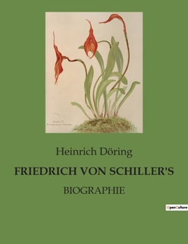 Paperback Friedrich Von Schiller's: Biographie [German] Book