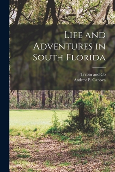 Paperback Life and Adventures in South Florida Book