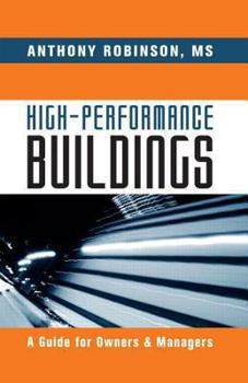 Hardcover High-Performance Buildings: A Guide for Owners & Managers Book