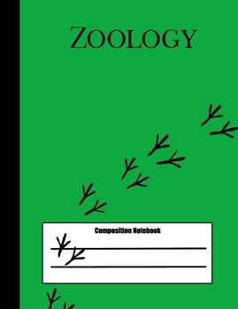 Paperback Zoology Composition Notebook: 100 pages college ruled - wren and bird foot print cover design - class note taking book for teens in middle, high sch Book