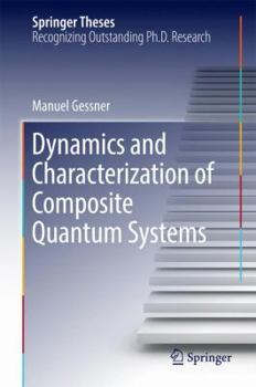Hardcover Dynamics and Characterization of Composite Quantum Systems Book