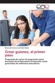 Paperback Crear guiones, el primer paso [Spanish] Book