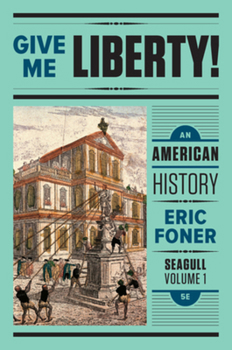 Paperback Give Me Liberty!: An American History [With Digital Product License Key Folder] Book