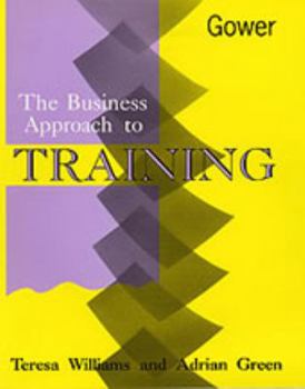 Hardcover The Business Approach to Training Book
