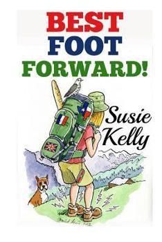 Paperback Best Foot Forward: A 500-Mile Walk Through Hidden France Book