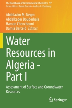 Paperback Water Resources in Algeria - Part I: Assessment of Surface and Groundwater Resources Book