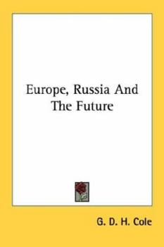 Europe, Russia And The Future