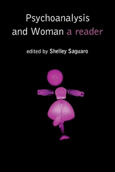 Paperback Psychoanalysis and Woman: A Reader Book