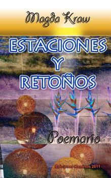 Paperback Estaciones y Retoños: Poemario. [Spanish] Book