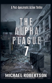 Paperback The Alpha Plague 7 Book