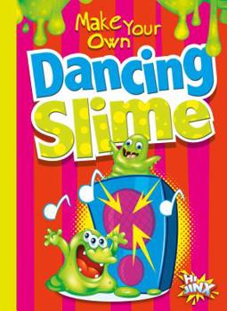 Library Binding Make Your Own Dancing Slime Book